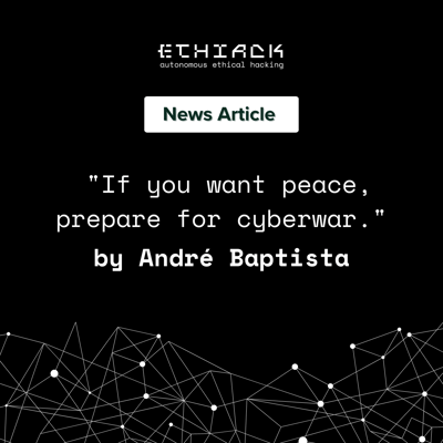 If you want peace, prepare for cyberwar