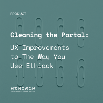 Cleaning the Portal: UX Improvements to The Way You Use Ethiack