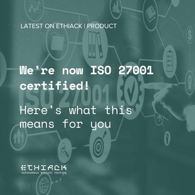 We’re now ISO 27001 certified! Here’s what this means for you