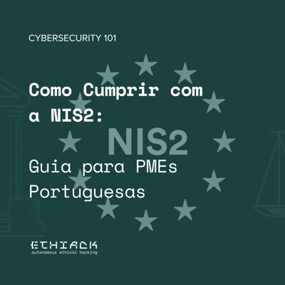 Como Cumprir com a NIS2: Guia para PMEs Portuguesas