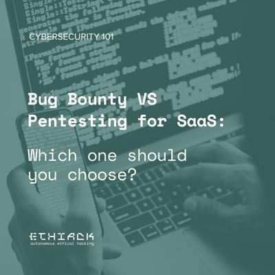 Bug Bounty VS Pentesting for SaaS: Which one should you choose?