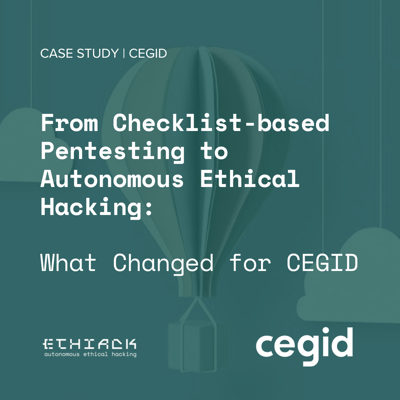 From Checklist-based Pentesting to Autonomous Ethical Hacking: What Changed for CEGID