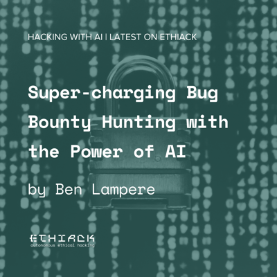 Super-charging Bug Bounty Hunting with the Power of AI